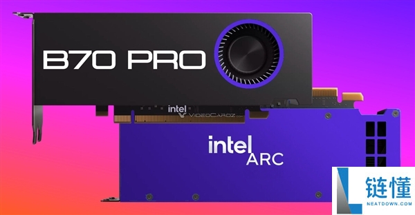 Intel新显卡双鬼敲门：都是专业卡锐炫Pro B70/B65