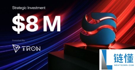 River获TRON DAO波场800万美元战略投资，推动生态整合