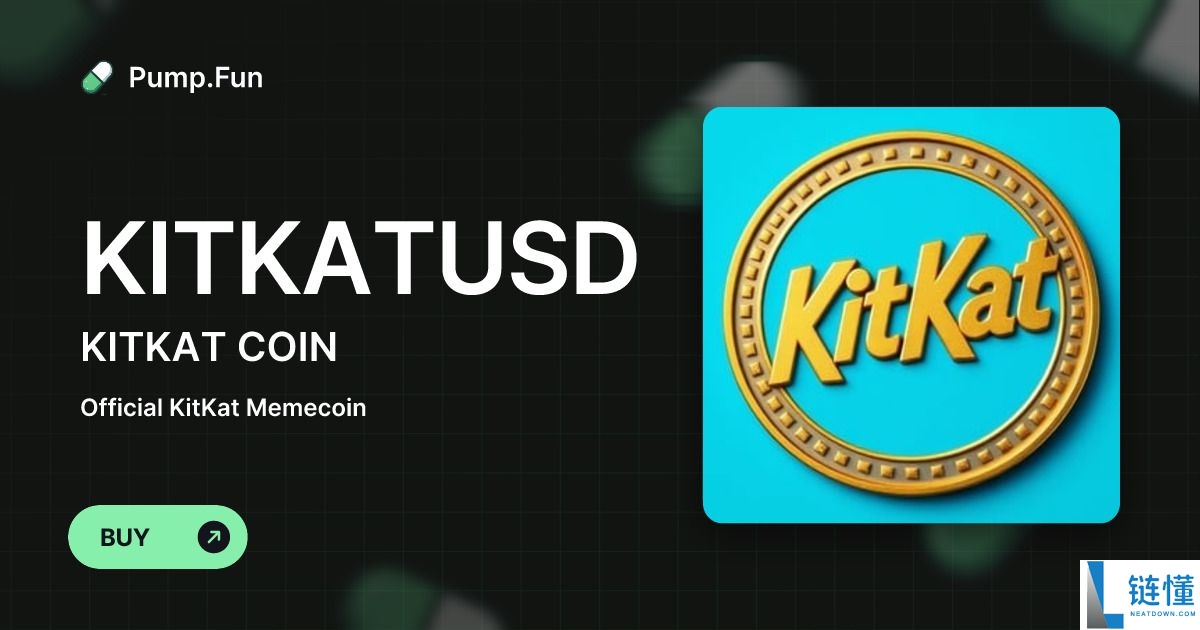 什么是KitKat ($KITKAT)?KITKAT价格预测2025-2030年