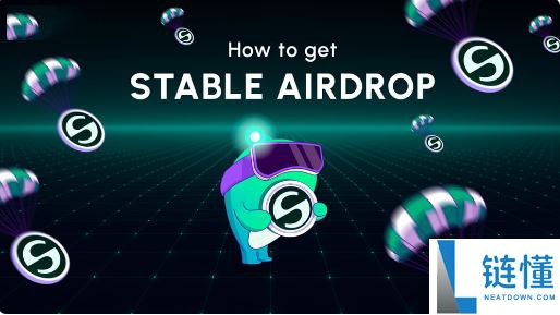 什么是Stable？如何获得Stable的空投？Stable空投指南