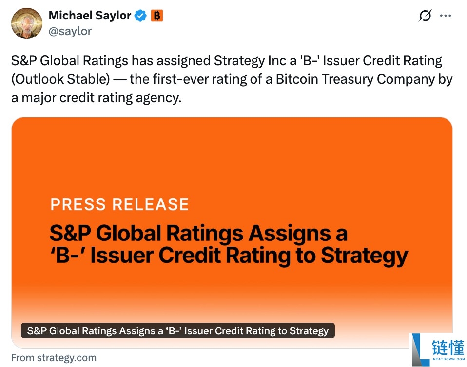 B也有价值分析：Strategy获标普“垃圾债”评级 开启比特币（BTC）企业信用时代