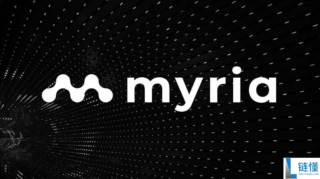 Myria（$MYRIA）是什么？MYRIA代币经济学、未来前景和价格预测
