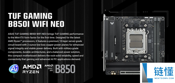 华硕发布 TUF GAMING B850I WIFI NEO 主板：迷你主机玩家新选择