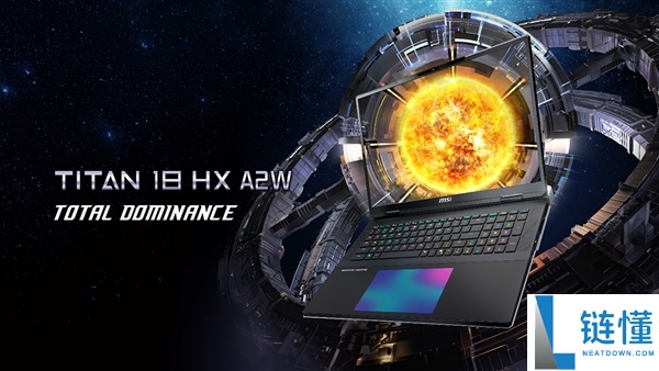 微星 18 寸游戏本重磅更新：酷睿 Ultra 200HX Plus 加持，220W 功耗铸就地表最强性能