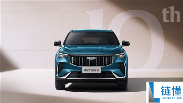 吉利博越十周年冠军版上市：连续 10 个月 A 级燃油 SUV 销冠，8.79 万起