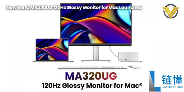苹果用户首选：明基32英寸4K 120Hz显示器，带Thunderbolt 4接口新品发布
