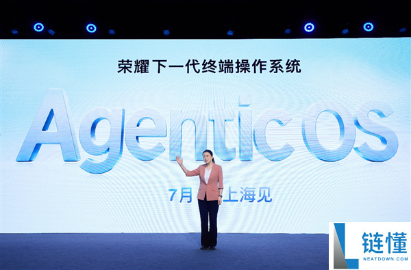 荣耀产品线总裁方飞宣布下一代终端操作系统AgenticOS，7月见！