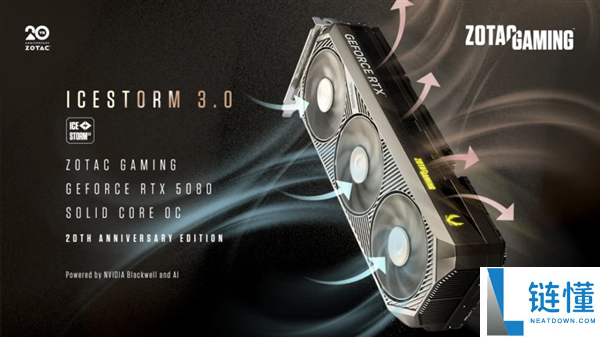 索泰RTX 5080 20周年纪念版显卡发布:均热板增大34%及磁吸背板设计